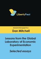 Lessons from the Global Laboratory of Economic Experimentation: Selected Essays 1925501671 Book Cover