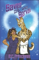Saved by the Servali (Felix Orbus Galaxy) B0DVQ34ZJT Book Cover