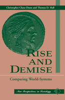 Rise and Demise: Comparing World Systems (New Perspectives in Sociology) 0367320150 Book Cover