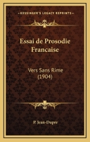 Essai De Prosodie Fran�aise 2019956764 Book Cover
