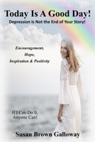 Today is A Good Day B09Q6LZRFQ Book Cover