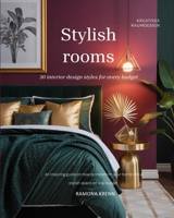 Stylish rooms: 30 interior design styles for every budget B0H8FPYN74 Book Cover