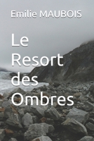 Le Resort des Ombres (French Edition) B0G2L7B891 Book Cover