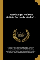 Forschungen Auf Dem Gebiete Der Landwirtschaft... 1013235444 Book Cover