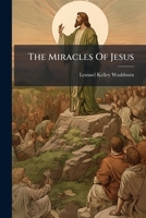 The Miracles Of Jesus 1024799018 Book Cover