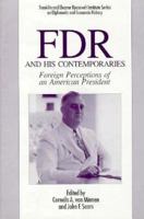 FDR and His Contemporaries: Foreign Perceptions of an American President (The World of the Roosevelts) 0312067127 Book Cover