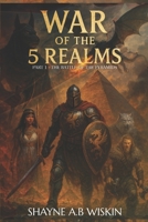 War Of The 5 Realms: Part 1: The Battle Of The Pyramids (5 Realms: The Chronicles Of The Enchanted Kingdoms) B0F83M2G6L Book Cover