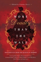 More Deadly Than the Male 1643130110 Book Cover