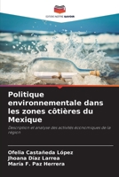 Politique environnementale dans les zones côtières du Mexique (French Edition) 620705069X Book Cover