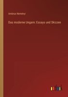 Das moderne Ungarn: Essays und Skizzen 3368533940 Book Cover