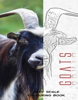 Goats Grey Scale Colouring Book: 8.5X11 Inch Grayscale Goat Pictures Colouring Book for Adults And Kids Stress Relieving Designs For Relaxation Comfort Focus 1695275985 Book Cover