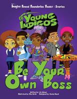 Be Your Own Boss 0692631321 Book Cover