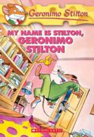 My name is Stilton, Geronimo Stilton 0439691427 Book Cover