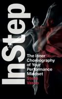 InStep: The Inner Choreography of Your Performance Mindset B0GGW3W9K5 Book Cover