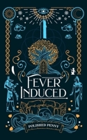 Fever Induced 1990830552 Book Cover
