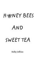 Honey Bees and Sweet Tea 0368586774 Book Cover