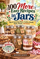 100 More Easy Recipes In Jars 1492936634 Book Cover