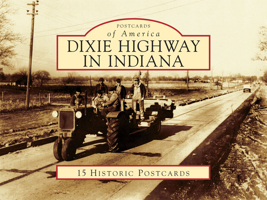 Dixie Highway in Indiana 0738582573 Book Cover