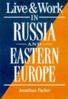Live & Work in Russia and Eastern Europe 1854581902 Book Cover
