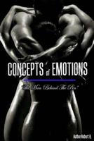 Concepts of Emotions: The Man Behind The Pen 1517281725 Book Cover