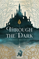 Through the Dark B08D4VQ791 Book Cover