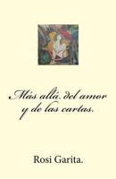 Más allá del amor y de las cartas 1463579713 Book Cover