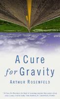 A Cure for Gravity 0312874553 Book Cover