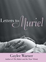 Letters to Muriel 1480830283 Book Cover