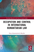 Occupation and Control in International Humanitarian Law 0367528045 Book Cover
