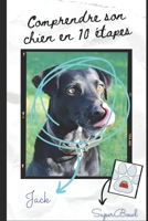 Comprendre son chien en 10 étapes B08T6JXX3M Book Cover