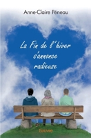 La Fin de l'hiver s'annonce radieuse (French Edition) 2414557060 Book Cover
