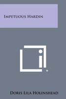 Impetuous Hardin 0548440905 Book Cover