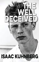 The Well Deceived 1912262924 Book Cover