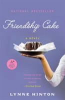 Friendship Cake: A Novel 0688171478 Book Cover
