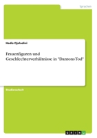 Frauenfiguren und Geschlechterverhältnisse in "Dantons Tod" (German Edition) 3346196453 Book Cover