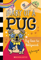 Pug Goes to Hollywood: A Branches Book (Diary of a Pug #15) 1546139257 Book Cover