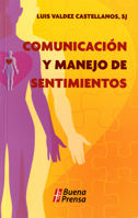 Comunicacion Y Manejo De Sentimientos 9687693711 Book Cover
