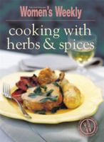 Cooking with Herbs & Spices. the Australian Women's Weekly 1903777534 Book Cover