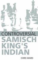 Controversial Samisch King's Indian 0713488727 Book Cover
