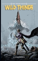 The Veiled Sagas: Wild Things 1777136261 Book Cover