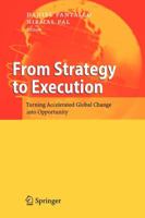 From Strategy to Execution: Turning Accelerated Global Change Into Opportunity 3642090958 Book Cover