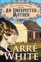 An Unexpected Mother 1491293551 Book Cover