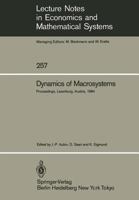 Dynamics of Macrosystems (Lecture Notes in Economics and Mathematical Systems) 3540159878 Book Cover
