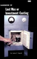 Handbook of Lost Wax or Investment Casting (Gembooks) 0935182284 Book Cover