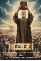 The book of brain: the many struggles behind the mic of podcast called the real brain tool show B0FPQSC49B Book Cover
