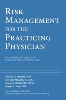 Risk Management for the Practicing Physician 1734064323 Book Cover