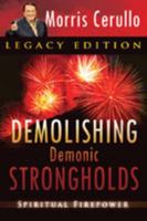 Demolishing Demonic Strongholds: Spiritual Firepower 0768441935 Book Cover