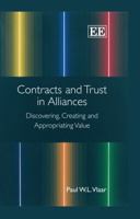 Contracts and Trust in Alliances: Discovering, Creating and Appropriating Value 1847205178 Book Cover