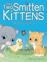 The Two Smitten Kittens 0986338427 Book Cover