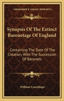 Synopsis of the Extinct Baronetage of England 1240023820 Book Cover